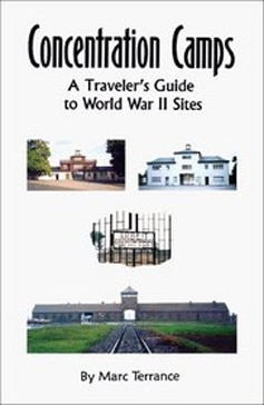 Concentration Camps Traveler's Guide; a very handy, easy-to-use booklet